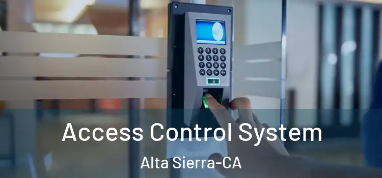  Access Control System Alta Sierra-CA