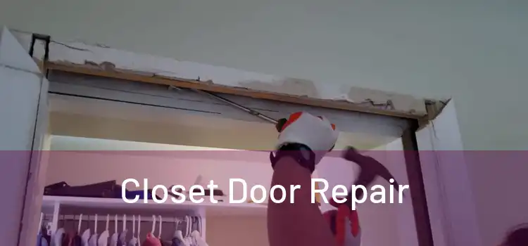  Closet Door Repair 
