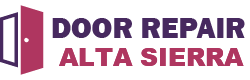 Door Repair Alta Sierra